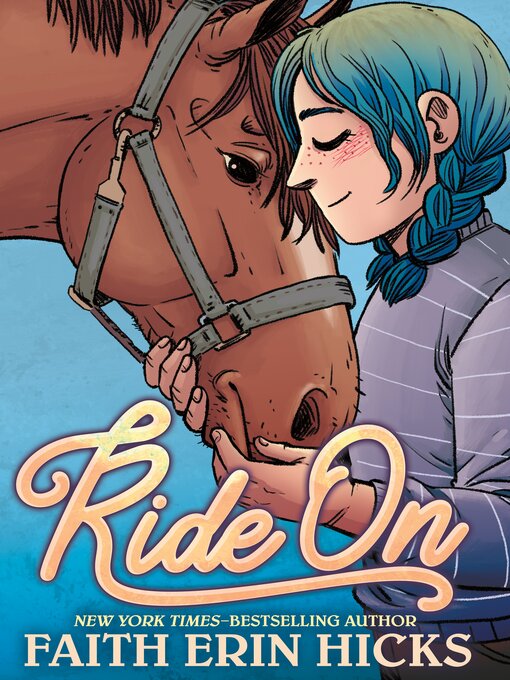 Title details for Ride On by Faith Erin Hicks - Available